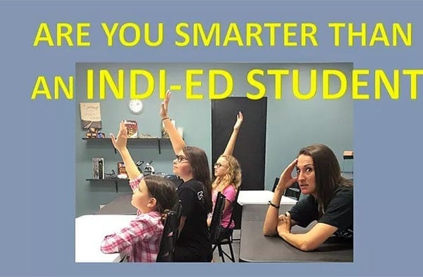 Are You Smarter Than an Indi-ED Student?