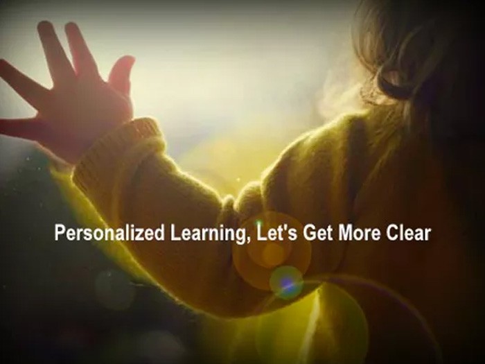 Personalized Learning, Let's Get More Clear